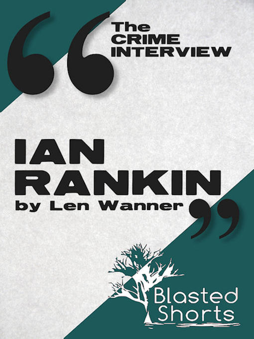 Title details for The Crime Interview by Len Wanner - Available